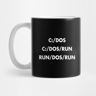 C:/DOS C:/DOS/RUN RUN/DOS/RUN Mug